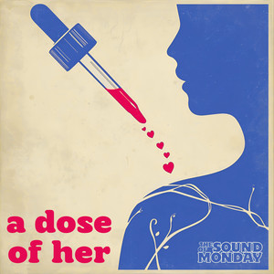 A Dose of Her (Limerence Lament)