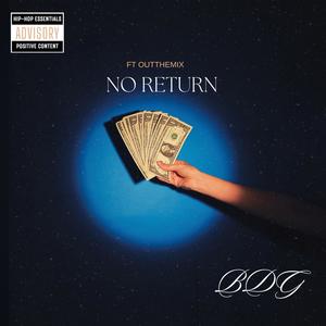 NO ReTURN (feat. OUTTHEMIX) [Explicit]