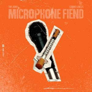 Microphone Fiend (feat. Tim Jones) (Explicit)