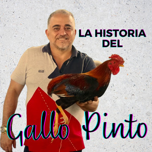 La Historia del Gallo Pinto