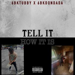 TELL IT HOW IT IS (Explicit)