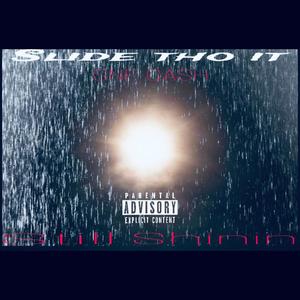 SLIDE THO IT (Explicit)