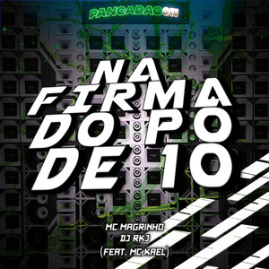 NA FIRMA DO PÓ DE 10 (Explicit)