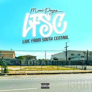 LFSC: Live from South Central (Explicit)