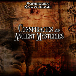 Forbidden Knowledge: Conspiracies and Ancient Mysteries, Ch. 3