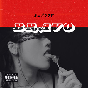 Bravo (Explicit)