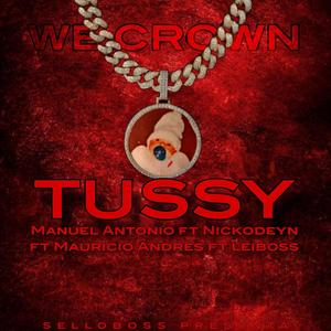 Tussy (feat. Nickodeyn, Mauricio Andres & LeiBoss) (Explicit)