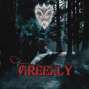 Greezly (Explicit)