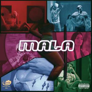 MALA (feat. Kobe Slatt) [Explicit]