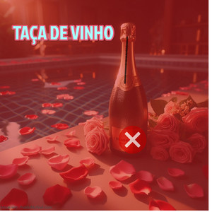 Taça de Vinho (Explicit)