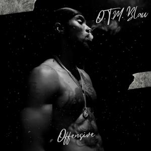 Offensive (feat. O.G. Brick) [Explicit]