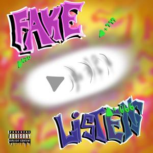 FAKE LISTENS[PROD. KIDx] (Explicit)