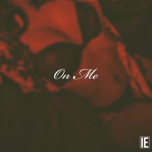 On Me (Explicit)