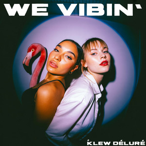 we vibin’