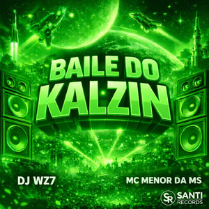 Baile Do Kalzin (Explicit)