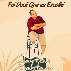 Foi Você Que Eu Escolhi