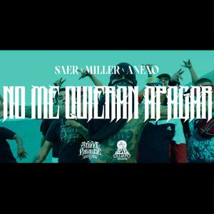 No Me Quieran Apagar (feat. Saer Unoseis & Anexo Nz) [Explicit]