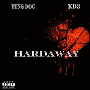 Hardaway (feat. Yung Doc) (Explicit)