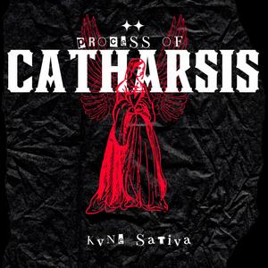 Process of Catharsis (Raw Version) [Explicit]