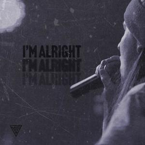 I'm Alright (Explicit)