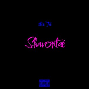 Shavontaé (Explicit)