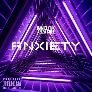 Anxiety (feat. Aziza Cree) [Extended Version] [Explicit]