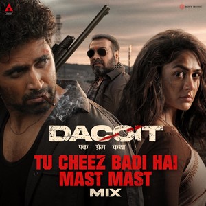 Tu Cheez Badi Hai Mast Mast Mix (From 