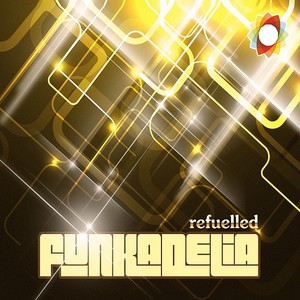 Refuelled Funkadelia