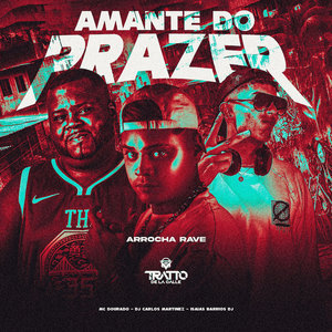 Amante do Prazer (Arrocha Rave) [Explicit]