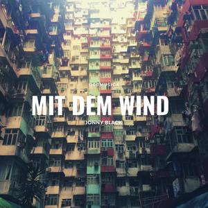 Mit dem Wind (Explicit)