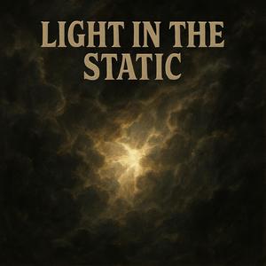 Light in the static