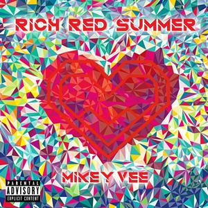 RICH RED SUMMER (Explicit)