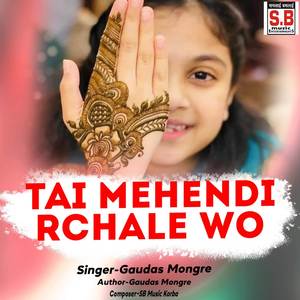 Tai Mehendi Rchale Wo