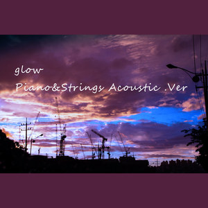 glow-Piano|StringsAcoustic.Ver-