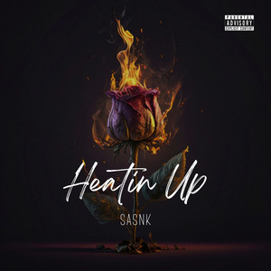 Heatin Up (Explicit)