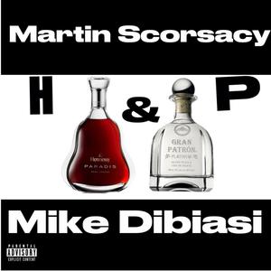 H&P (feat. Martin Scorsacy & Mike Dibiasi) (Explicit)