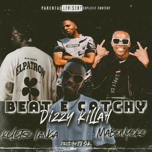 BEAT E CATCHY (feat. Keletso Langa, Mabonyoko & Itu SnK) [Explicit]