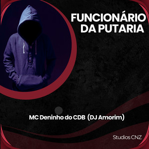 Funcionário da Putaria (Explicit)