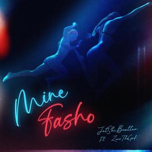 Mine Fasho (feat. ZeroTheGod) (Explicit)