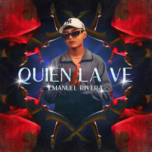 Quien la ve (Explicit)