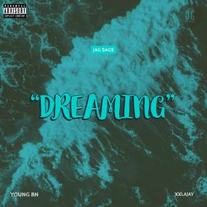 Dreaming (Explicit)