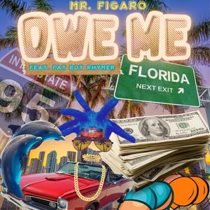 OWE ME (feat. Fat Boy Rhymer)