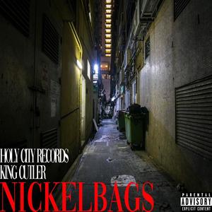 NICKELBAGS (Explicit)