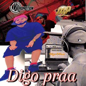 Digo praa (feat. Robert khalifa27 & El Mali RD)