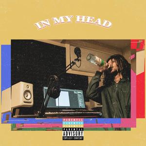 In My Head (Explicit)