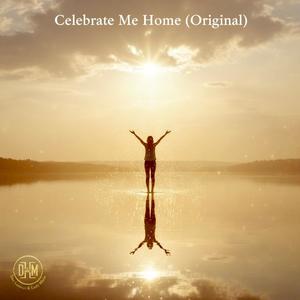 Celebrate Me Home (feat. Lady Marie)