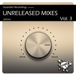 Guareber Recordings Unreleased Mixes Vol 3