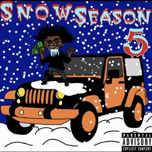 Snow Season 5 (Explicit)