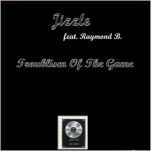 Troublism of the Game (Explicit)