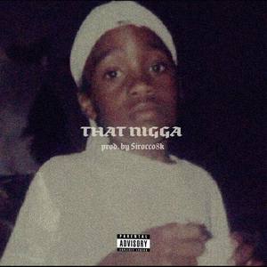 That Nigga (Explicit)